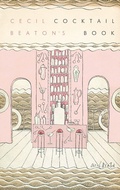 Cover: Cecil Beaton's Cocktail Book - National Portrait Gallery Publications