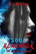 Cover: Soul Remember - Morley's Manuscripts