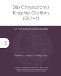Cover: Dio Chrysostom's Kingship Orations (Or. 1-4) - Glossahouse