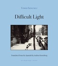 Cover: Difficult Light - Archipelago Books