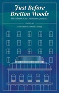Cover: Just Before Bretton Woods - Center for Financial Stability