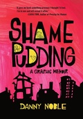 Cover: Shame Pudding - Street Noise Books