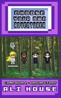 Cover: Choose Your Own Adventurer - Campaign 1 - Engen Books