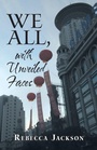 Cover: We All, with Unveiled Faces - WestBow Press