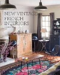Abbildung von: New Vintage French Interiors - Flammarion