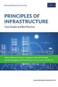 Enlarge image Cover: Principles of Infrastructure - ASIAN DEVELOPMENT BANK INSTITUTE