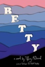 Cover: Betty - Alfred A. Knopf