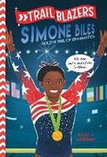 Cover: Trailblazers: Simone Biles - Random House Books for Young Readers
