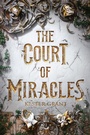 Cover: The Court of Miracles - Knopf Books for Young Readers