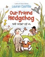 Cover: Our Friend Hedgehog - Ballantine Books Inc.