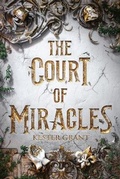Cover: The Court of Miracles - Knopf Books for Young Readers
