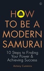 Cover: How To Be a Modern Samurai - Watkins Publishing