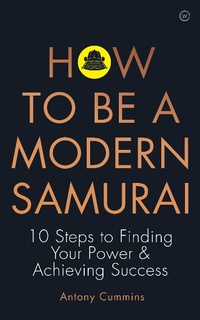Enlarge image Cover: How To Be a Modern Samurai - Watkins Publishing