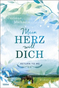 Abbildung von: Mein Herz will dich - Lübbe