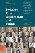 Cover: Zwischen Kunst, Wissenschaft und Politik - B&ouml;hlau