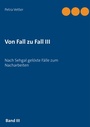 Cover: Von Fall zu Fall III - BoD - Books on Demand