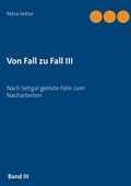Cover: Von Fall zu Fall III - BoD - Books on Demand