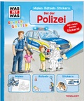 Cover: WAS IST WAS Kindergarten Malen R&auml;tseln Stickern Bei der Polizei - Tessloff Verlag Ragnar Tessloff GmbH & Co. KG