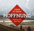 Cover: Leben ist mehr - HOFFNUNG - Christliche Literaturverbreitung