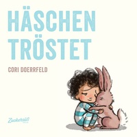 Abbildung von: Häschen tröstet - Zuckersüß Verlag