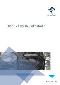 Abbildung von: Das 1x1 der Baumkontrolle - Forum Verlag Herkert