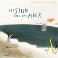 Cover: Der Stein und das Meer - Nominiert f&uuml;r den Deutschen Jugendliteraturpreis 2021 - mixtvision