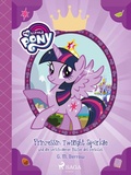 Cover: My Little Pony - Prinzessin Twilight Sparkle und die verschollenen B&uuml;cher des Herbstes - Saga Egmont