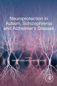 Abbildung von: Neuroprotection in Autism, Schizophrenia and Alzheimer's disease - Academic Press