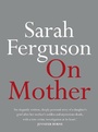 Cover: On Mother - Hachette Australia