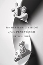 Cover: Messianic Vision of the Pentateuch - IVP Academic