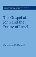 Cover: The Gospel of John and the Future of Israel - Cambridge University Press