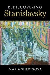 Abbildung von: Rediscovering Stanislavsky - Cambridge University Press