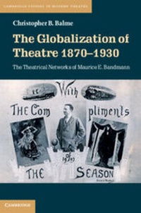 Abbildung von: The Globalization of Theatre 1870-1930 - Cambridge University Press
