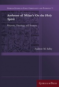 Cover: Ambrose of Milan's On the Holy Spirit - Gorgias Press