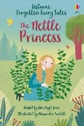 Cover: Forgotten Fairy Tales: The Nettle Princess - Usborne Publishing Ltd