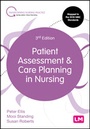 Cover: Patient Assessment and Care Planning in Nursing - Learning Matters Ltd