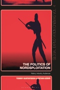 Cover: The Politics of Nordsploitation - Bloomsbury Academic USA