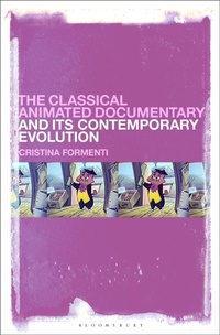 Enlarge image Cover: The Classical Animated Documentary and Its Contemporary Evolution - Bloomsbury Academic USA