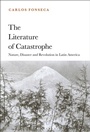 Cover: The Literature of Catastrophe - Bloomsbury Academic USA