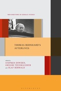 Cover: Thomas Bernhard's Afterlives - Bloomsbury Academic USA