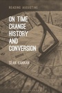 Cover: On Time, Change, History, and Conversion - Bloomsbury Academic USA