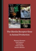 Cover: Ghrelin Receptor Gene in Animal Production - Cambridge Scholars Publishing