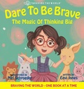 Cover: Dare To Be Brave - Lhc Publishing
