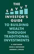 Cover: The Savvy Investor's Guide to Building Wealth Through Traditional Investments - Emerald Publishing Limited