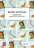 Cover: Braids and birds - Learning Unlimited Ltd