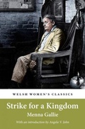 Cover: Strike For A Kingdom - Honno Welsh Women's Press