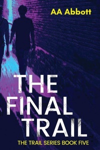 Enlarge image Cover: The Final Trail - Perfect City Press
