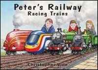 Enlarge image Cover: Peter's Railway - Racing Trains - Christopher Vine