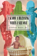 Cover: I Know A Blessing When I See One - Rushmore Press LLC
