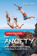 Cover: Unsubscribe from Anxiety - Windword Group Publishing & Media